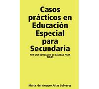 Casos prácticos en Educación Especial para Secundaria