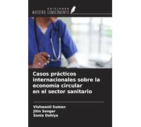 Casos prácticos internacionales sobre la economía circular en el sector sanitario