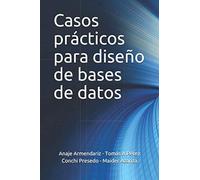 Casos prácticos para diseño de bases de datos: 2019