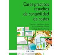 Casos prácticos resueltos de contabilidad de costes (Economía y Empresa)