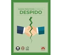 Casos prácticos sobre el despido (monografico)