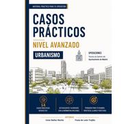 CASOS PRÁCTICOS URBANISMO: TÉCNICOS DE GESTIÓN AYUNTAMIENTO DE MADRID