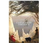 Caspar David Friedrich. Wandkalender 2026: Mit 13 Motiven des bedeutendsten Vertreters der Frühromantik