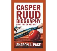 CASPER RUUD BIOGRAPHY: Quiet Fire on Red Dirt