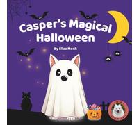Casper's Magical Halloween: A Casper's Adventure