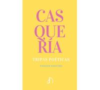 CASQUERÍA. Tripas poéticas