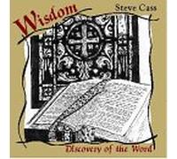 Cass, Steve - Wisdom - Discovery of the Word