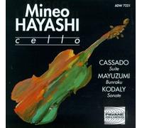 Cassado/Kodaly/Mayuzumi - Suite for Solo Cello / Cello Sonata, Op.8