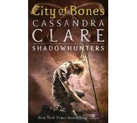 Cassandra Clare The Mortal Instruments 1: City of Bones (Tapa blanda)