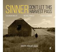 Sinner, Don't Let This Harvest Pass