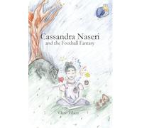 Cassandra Naseri and the Football Fantasy