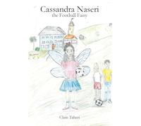 Cassandra Naseri the Football Fairy