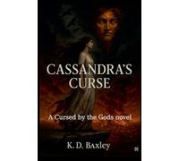 Cassandra's Curse: 0 (Cursed by the Gods)