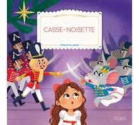 Casse-noisette (Mes premiers contes et classiques)