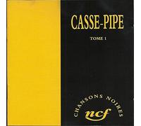 Casse Pipe Tome 1 Chansons Noires