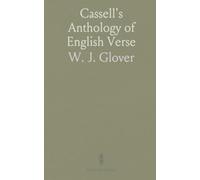Cassell's Anthology of English Verse: A three-year chronological course in English poetry from Shakespeare to modern lyric masters