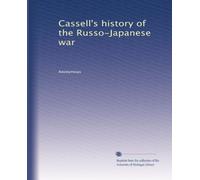 Cassell's history of the Russo-Japanese war: Volume 3