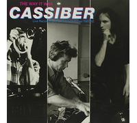 Cassiber - The Way It Was (Live Recordings & Studio Sketches)