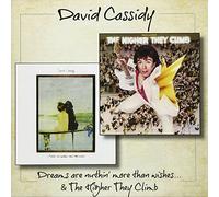 CASSIDY,DAVID - Dreams Are Nuthin More Than W/ The Higher They Climb