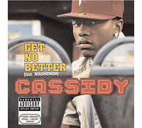 Cassidy - Get No Better [Vinilo]