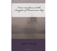 Cassie And James And The Smugglers Of Hummersea Bay