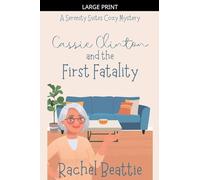 Cassie Clinton and the First Fatality: 1 (A Serenity Suites Cozy Mystery)