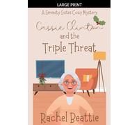 Cassie Clinton and the Triple Threat: 3 (A Serenity Suites Cozy Mystery)