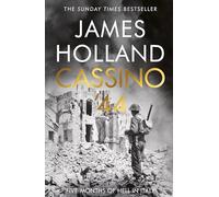 Cassino '44: The Bloodiest Battle of the Italian Campaign