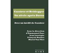 Cassirer et Heidegger: Un siècle après Davos