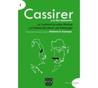 Cassirer y su neo-Ilustración: "La conferencia sobre Weimar"y "El debate de Davos con Heidegger" | Ernst Cassirer