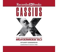 Cassius X: The Transformation of Muhammad Ali