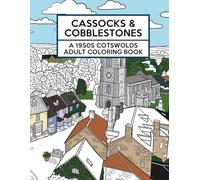 Cassocks & Cobblestones: A 1950s Cotswolds Adult Coloring Book (Great British TV Landscapes)