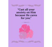 Cast all your anxiety on Him because He cares for you: A Notebook Journal for Friends and Family. Gift Ideas