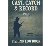 Cast, Catch & Record PRO: The Pro Fishing Log Book