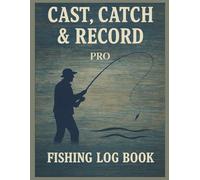 Cast, Catch & Record PRO: The Pro Fishing Log Book