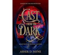 Cast from the Dark: Born of the Ocean, Hunted by the Others (Marked by the Deep)