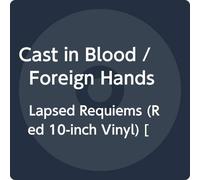 Cast In Blood/Foreign Hands - Lapsed Requiems (Red Vinyl) [Vinilo]