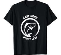 Cast More Worry Less Funny Fishing Outdoors tee T-Shirt Black 3XL