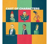 Nick Finzer - Cast Of Characters