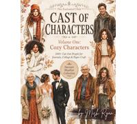 Cast of Characters: Volume One - Cozy Characters: The Sweater Weather Collection: 160+ Cut-Out People and Personas for Journals, Collage & Paper Craft