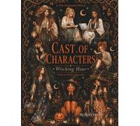 Cast of Characters: Witching Hour: Trick-or-Treat Collection