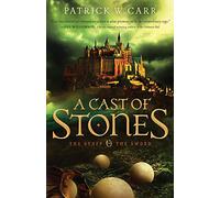 Cast of Stones, A: 01 (The Staff and the Sword)