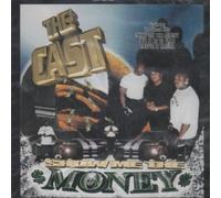 Cast - Show Me the Money