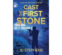 Cast the First Stone (A Sam and Meg Stone Mystery)