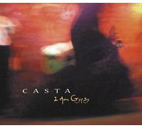 Casta - I Am Gypsy