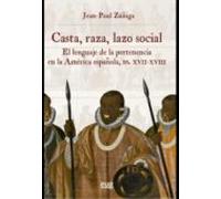 Casta Raza Lazo Social