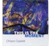 Castelli Chiara - This Is the Moment