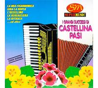 Castellina Pasi - I Grandi Successi Di Castellina Pasi
