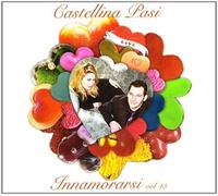 Castellina-Pasi - Innamorarsi-Vol.45