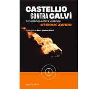 Castellio contra Calví: Consciència contra violència: 032 (No Ficció)